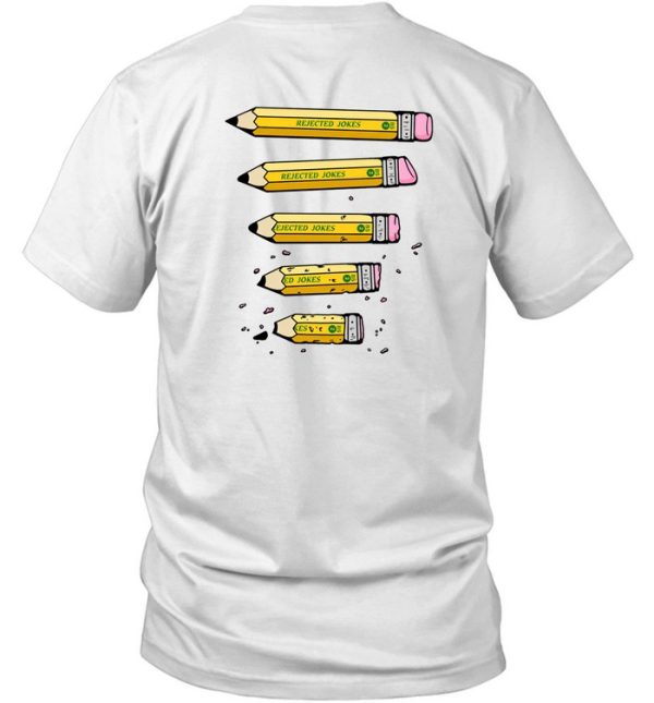 Rejected Jokes Pencil Shirt7