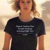 Report Nuclear War Sounds Fucking Amazing Right Now Shirt0
