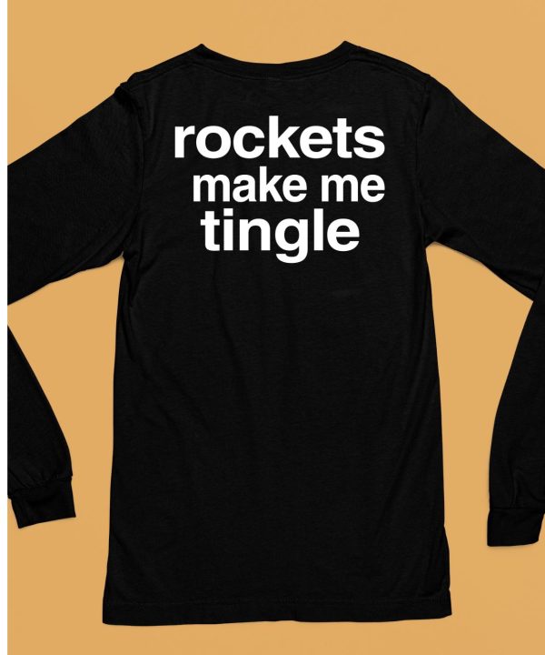 Rockets Make Me Tingle Shirt6