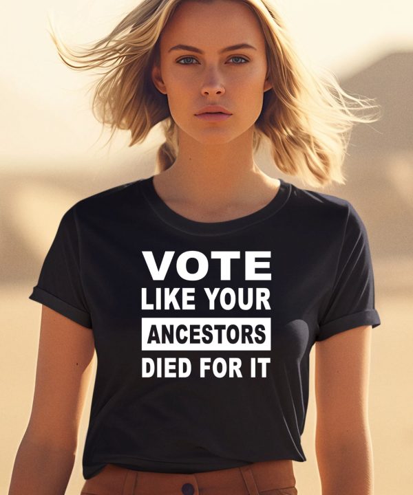 Rolandsmartin Vote Like Your Ancestors Died For It Shirt