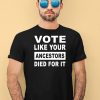 Rolandsmartin Vote Like Your Ancestors Died For It Shirt4