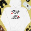 Santiago Wearing Small Dick Big Heart Shirt