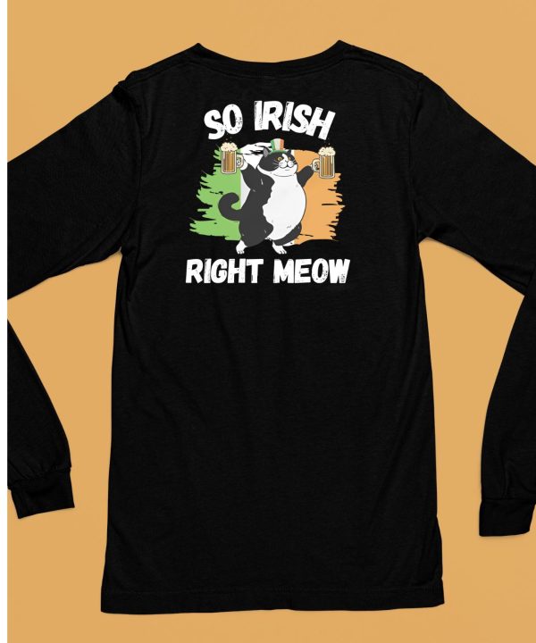 So Irish Right Meow Cat Shirt6