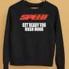 Speed Get Ready For Rush Hour Shirt5