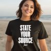 State Your Source Juice Shirt1