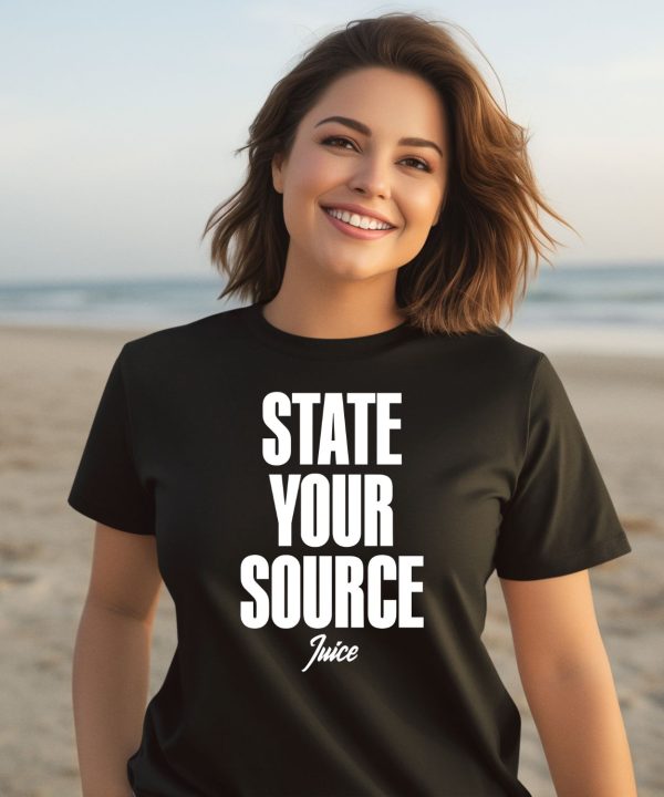 State Your Source Juice Shirt1