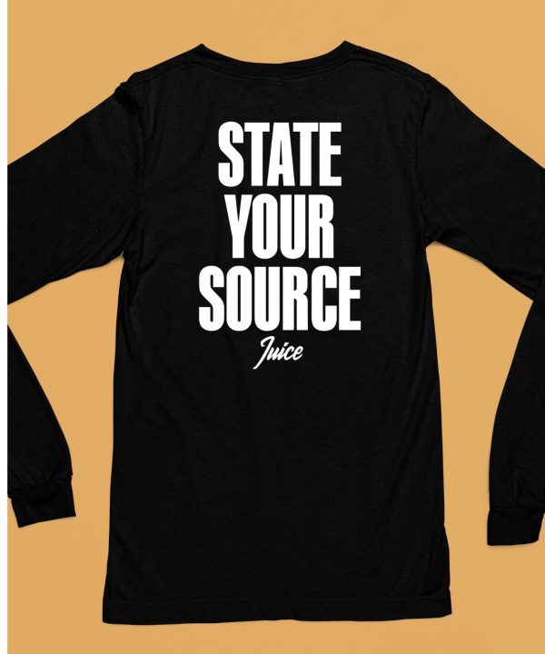 State Your Source Juice Shirt6