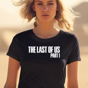 The Last Of Us Part 1 Shirt