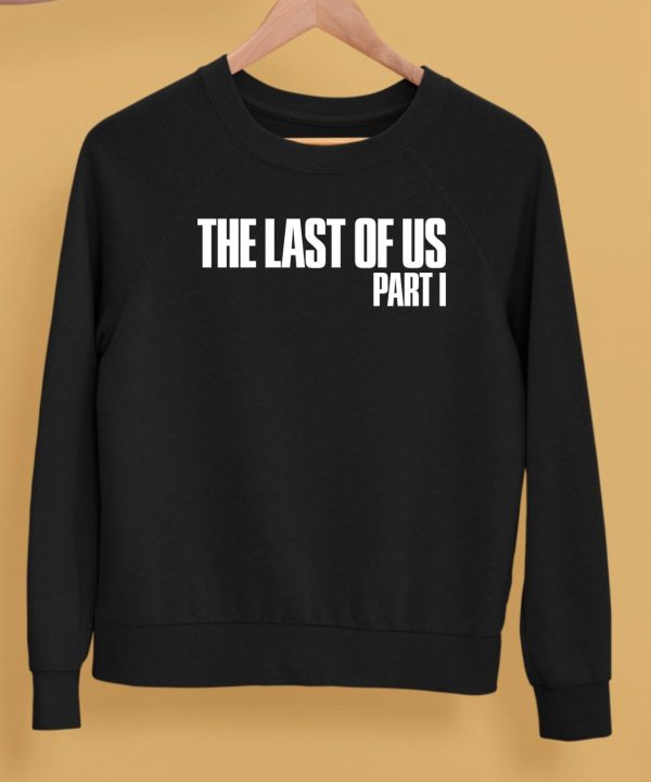 The Last Of Us Part 1 Shirt5