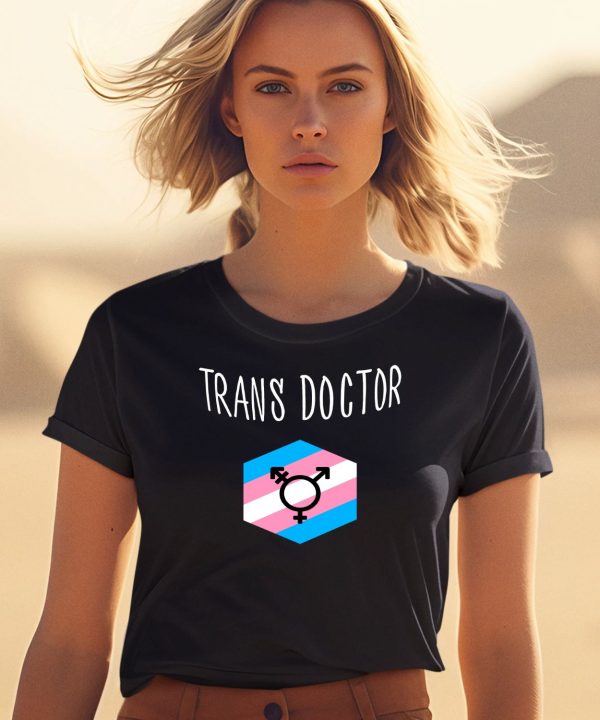 Trans Doctor Shirt0