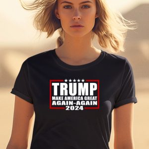 Trump Make America Great Again Again 2024 Shirt