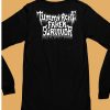 Tummy Ache Faker Survivor Shirt6