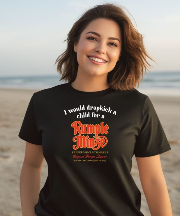 Unethicalthreads I Would Dropkick A Child For A Rumple Minze Shirt2