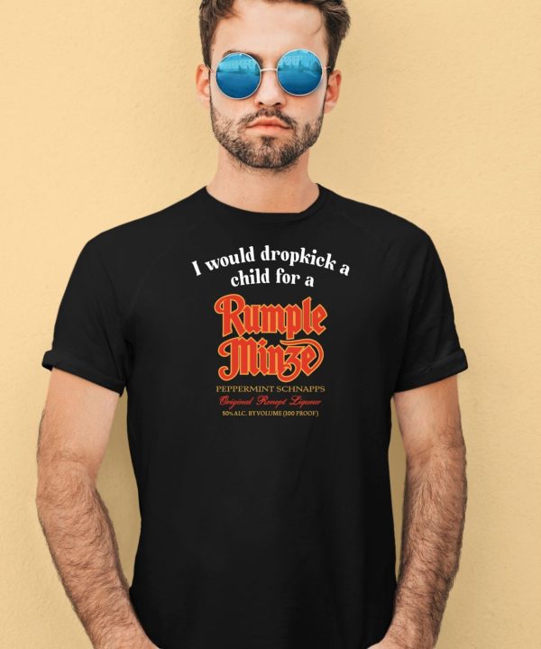 Unethicalthreads I Would Dropkick A Child For A Rumple Minze Shirt4