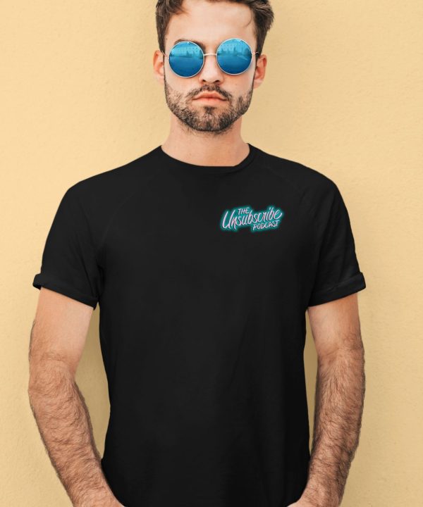 Unsubscribe Podcast Unsub Nostalgia Shirt4