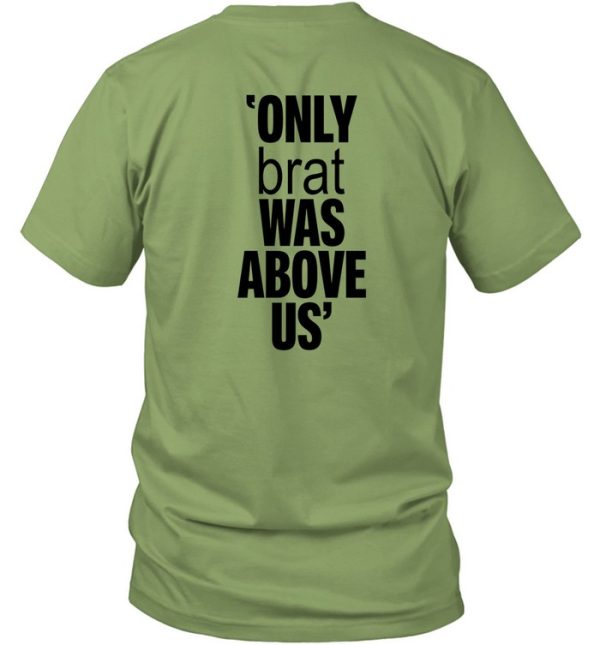 Vampire Weekend Only Brat Was Above Us Shirt7