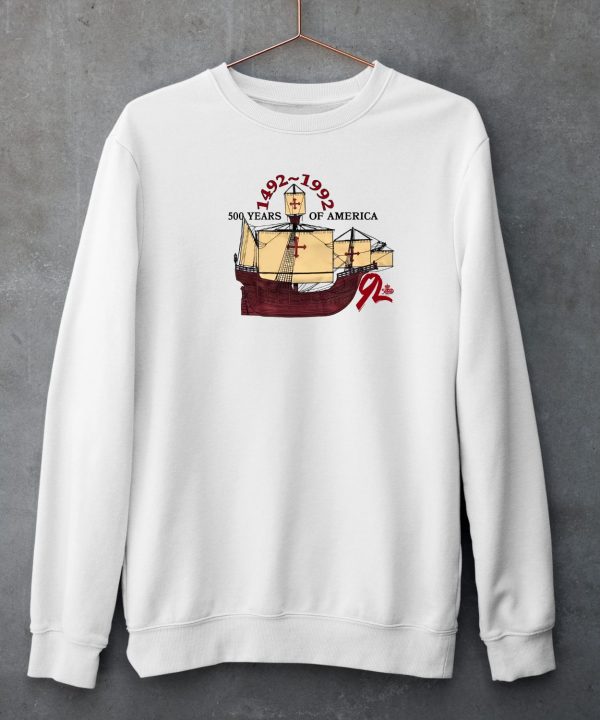 500 Years Of America 1492 1992 Mayflower Ship Shirt6