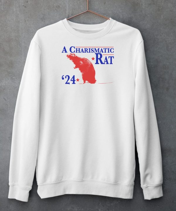 A Charismatic Rat 2024 Shirt6