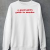 A Good Girls Guide To Murder Shirt6