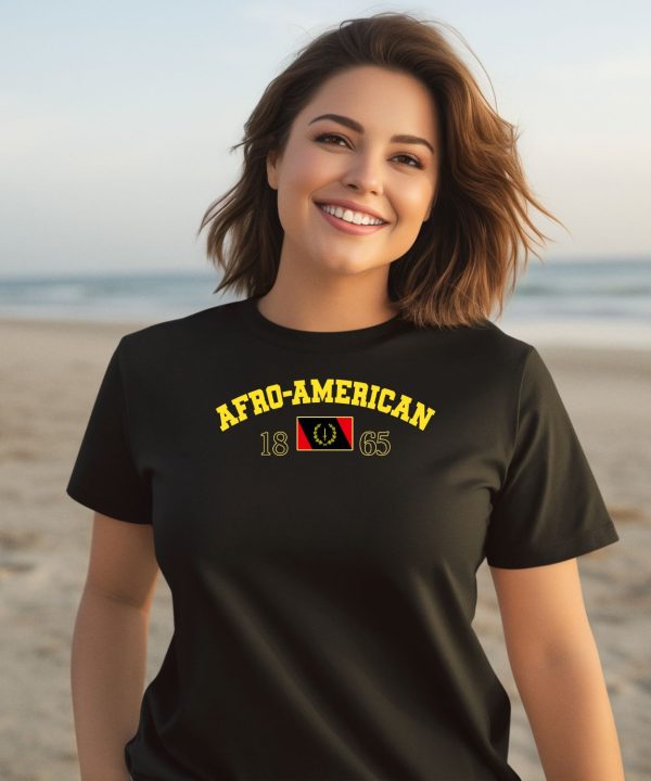 Afro American Heritage Flag 1865 Shirt