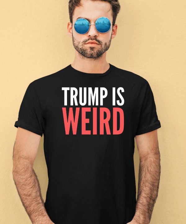 Alex Cole Trump Is Weird Shirt4