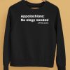 Appalachians No Elegy Needed Shirt5