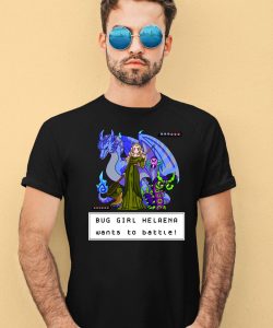 Bug Girl Helaena Wants To Battle Shirt4