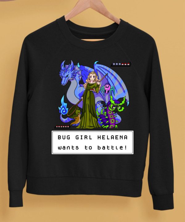 Bug Girl Helaena Wants To Battle Shirt5