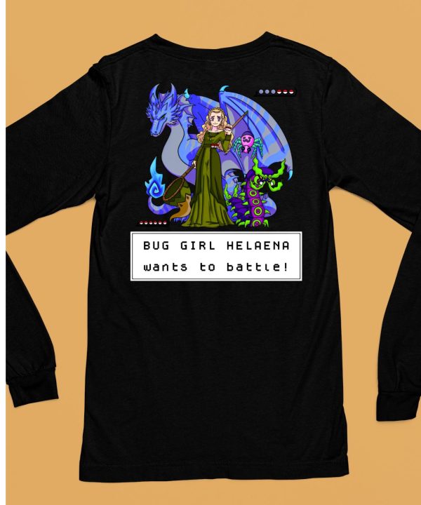 Bug Girl Helaena Wants To Battle Shirt6