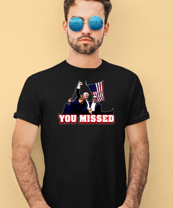 Bunkerbranding Donald Trump Sg You Missed Shirt4