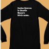 Carlos Estevez Is Charlie Sheens Birth Name Shirt6