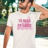 Chiaraoliver Tu Mira Pa Lante Shirt5