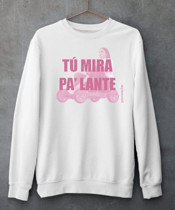 Chiaraoliver Tu Mira Pa Lante Shirt6