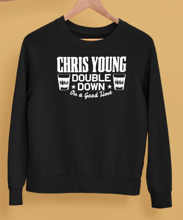 Chrisyoungmusic Chris Young Double Down On A Good Time Shirt5