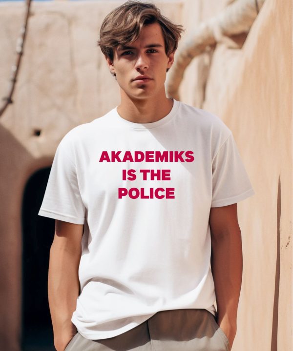 Chuckisdope Akademiks Is The Police Shirt