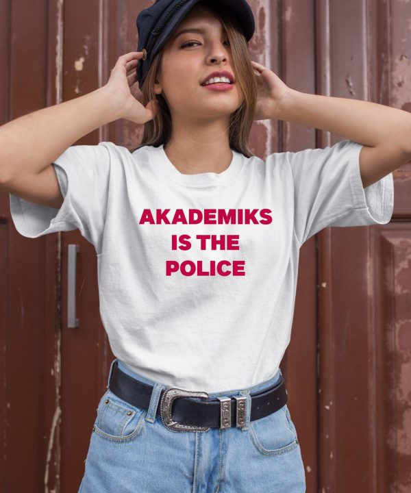 Chuckisdope Akademiks Is The Police Shirt1