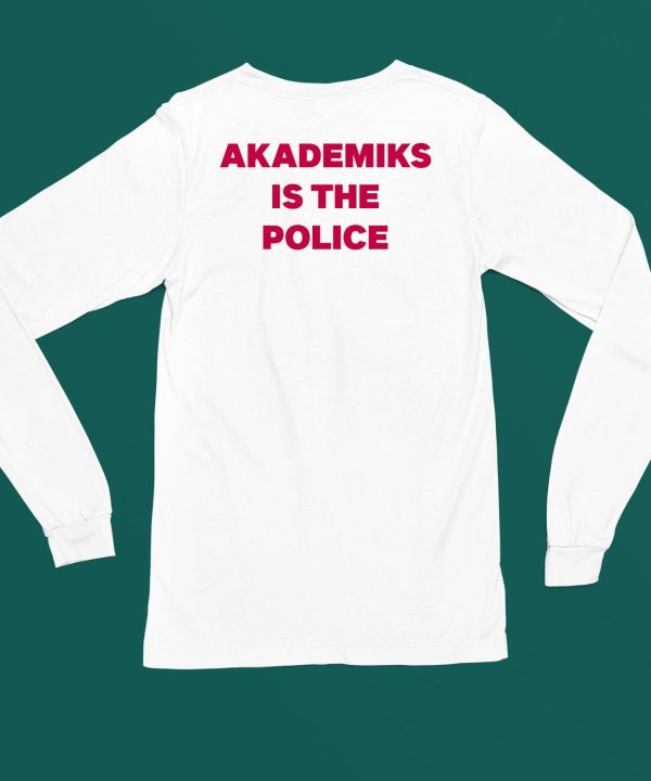 Chuckisdope Akademiks Is The Police Shirt4