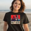 David J Harris Jr Wearing Donald Trump But God Shirt1