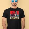 David J Harris Jr Wearing Donald Trump But God Shirt4