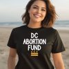 Dc Abortion Fund Shirt1