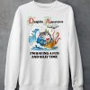 Despite Appearances Im Having A Fun And Silly Time Shirt6