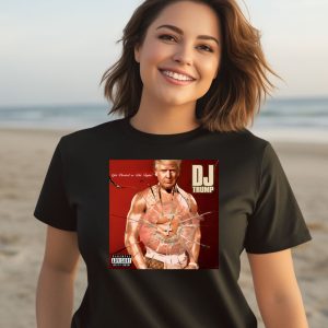 Dj Trump Get Elected Or Die Tryin Shirt