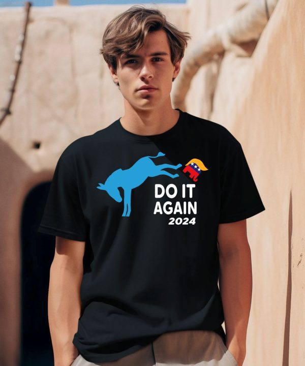 Do It Again 2024 Donkey Trump Elephant President Shirt