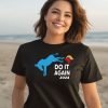 Do It Again 2024 Donkey Trump Elephant President Shirt1