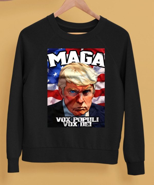 Donald Trump Maga Vox Populi Vox Dei Shirt5