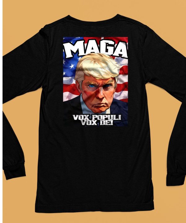 Donald Trump Maga Vox Populi Vox Dei Shirt6