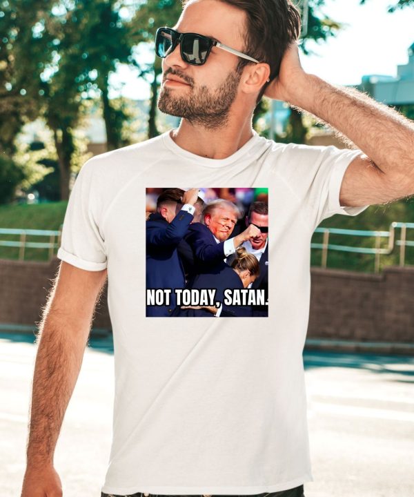 Donald Trump Not Today Satan Shirt5