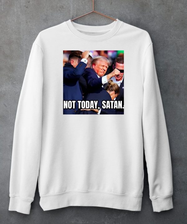 Donald Trump Not Today Satan Shirt6