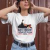 Donald Trump Not Today You Cant Kill Freedom 2024 Shirt1