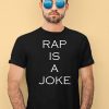 Drake Wearing Ap Is A Joke Shirt4